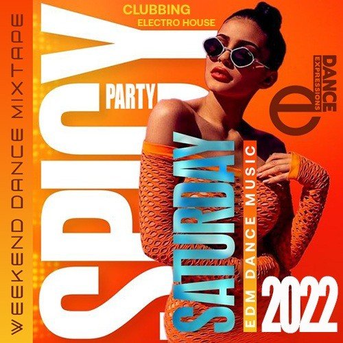 E-Dance: Spicy Saturday Party (2022) Постер к E-Dance: Spicy Saturday Party (2022)