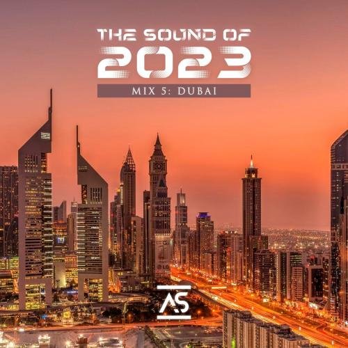 The Sound of 2023 Mix 5: Dubai (2023) Постер к The Sound of 2023 Mix 5: Dubai (2023)