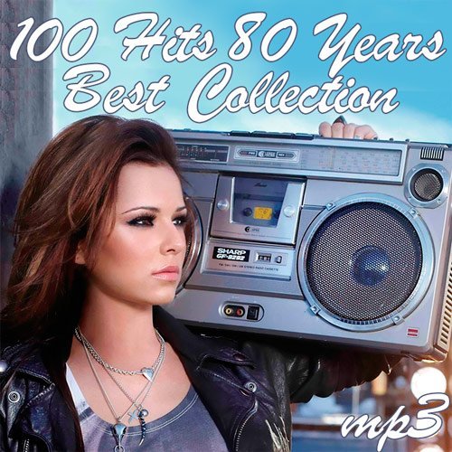 Постер к 100 Hits 80 Years Best Collection (2025)